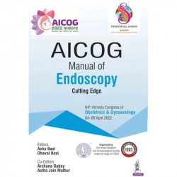 AICOG WORKSHOP MANUAL OF ENDOSCOPY book by Asha Baxi, Dhaval Baxi - Back Cover