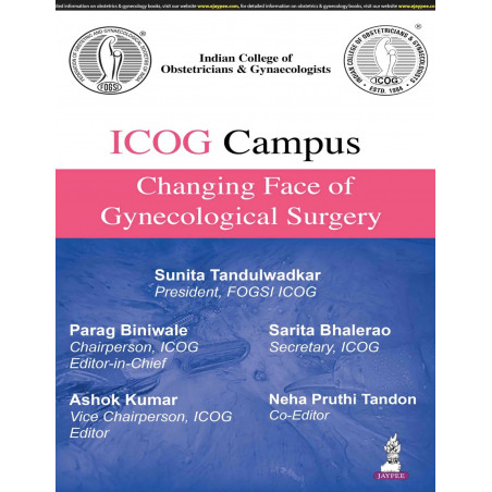 ICOG Campus: Changing Face of Gynecological Surgery for Gynecologists and OBG Postgraduates | Outpatient, Laparoscopic, Robo…