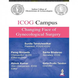 ICOG Campus: Changing Face of Gynecological Surgery for Gynecologists and OBG Postgraduates | Outpatient, Laparoscopic, Robo… -
