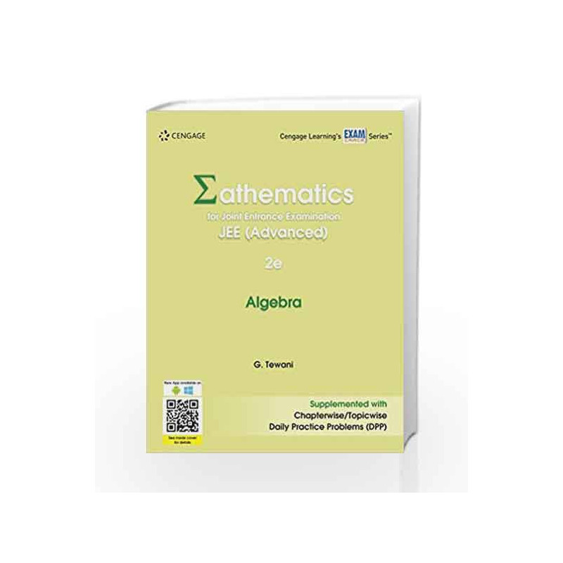 Mathematics for Joint Entrance Examination JEE (Advanced): Algebra by G. Tewani Book-9788131533888