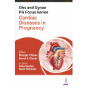 OBS AND GYNAE PG FOCUS SERIES CARDIAC DISEASES IN PREGNANCY book by Komal N Chavan, Niranjan Chavan
