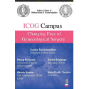 ICOG Campus: Changing Face of Gynecological Surgery for Gynecologists and OBG Postgraduates | Outpatient, Laparoscopic, Robo… -