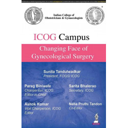 ICOG Campus: Changing Face of Gynecological Surgery for Gynecologists and OBG Postgraduates | Outpatient, Laparoscopic, Robo… -