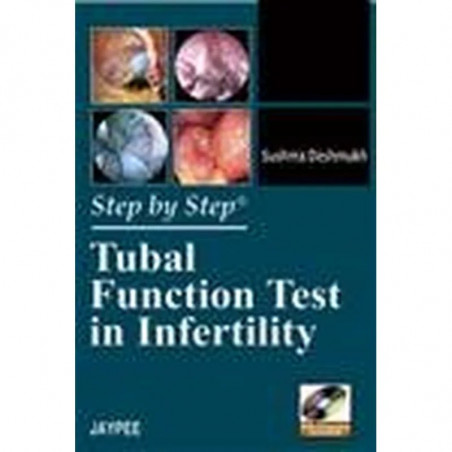 STEP BY STEP TUBAL FUNCTION TEST IN INFERTILITY WITH DVD-ROM book by Deshmukh