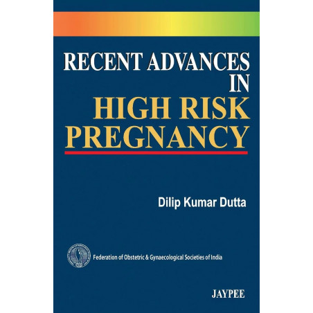 RECENT ADVANCES IN HIGH RISK PREGNANCY book by Dutta Dilip Kumar