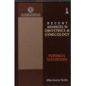 RECENT ADVANCES IN OBSTETRICS & GYNECOLOGY:PERINEAL DISORDER book by Dutta Dilip Kumar