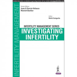 Infertility Management Series: Investigating Infertility book by Garcia-Velasco Juan A - Back Cover