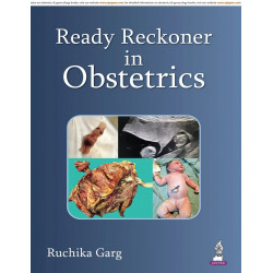 Ready Reckoner in Obstetrics: Exam-Oriented Guide for MBBS, MD/MS/DNB and NEET-PG Aspirants | Quick-Recall Tables, Flowchart…