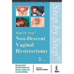 STEP BY STEP NON-DESCENT VAGINAL HYSTERECTOMY book by Neerja Goel, Shalini Rajaram - Back Cover