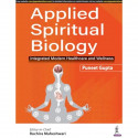 APPLIED SPIRITUAL BIOLOGY INTEGRATED MODERN HEALTHCARE AND WELLNESS book by PUNEET GUPTA - Back Cover