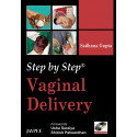 Step by Step Vaginal Delivery with DVD-ROM book by Gupta Sadhana