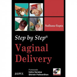 Step by Step Vaginal Delivery with DVD-ROM book by Gupta Sadhana - Back Cover
