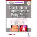 NON-UMBILICAL LAPAROSCOPIC ENTRY PORTS book by Nutan Jain