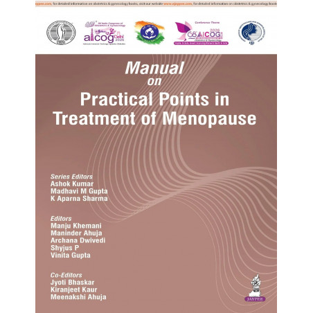 Manual on Practical Points in Treatment of Menopause for Gynecologists and Obstetricians | AICOG FOGSI Workshop Manual with…