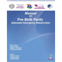 Manual on Pre-Birth Perils: Antenatal Emergency Masterclass for Obstetricians | FOGSI AICOG Manual covering Eclampsia, HELLP…