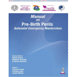 Manual on Pre-Birth Perils: Antenatal Emergency Masterclass for Obstetricians | FOGSI AICOG Manual covering Eclampsia, HELLP…