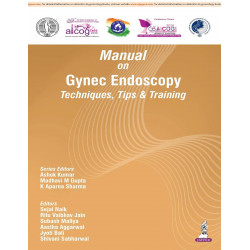 Manual on Gynec Endoscopy Techniques, Tips and Training by FOGSI AICOG 2026 for OBG Postgraduates and Endoscopic Surgeons |…