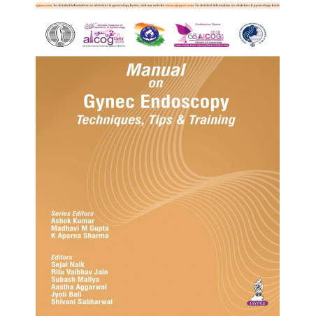 Manual on Gynec Endoscopy Techniques, Tips and Training by FOGSI AICOG 2026 for OBG Postgraduates and Endoscopic Surgeons |…