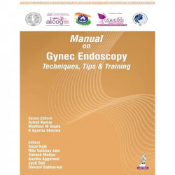 Manual on Gynec Endoscopy Techniques, Tips and Training by FOGSI AICOG 2026 for OBG Postgraduates and Endoscopic Surgeons |… - B