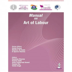 Manual on Art of Labour by FOGSI AICOG 2026 for Obstetrics and Gynecology Postgraduates and Obstetricians | Workshop Guide t… -