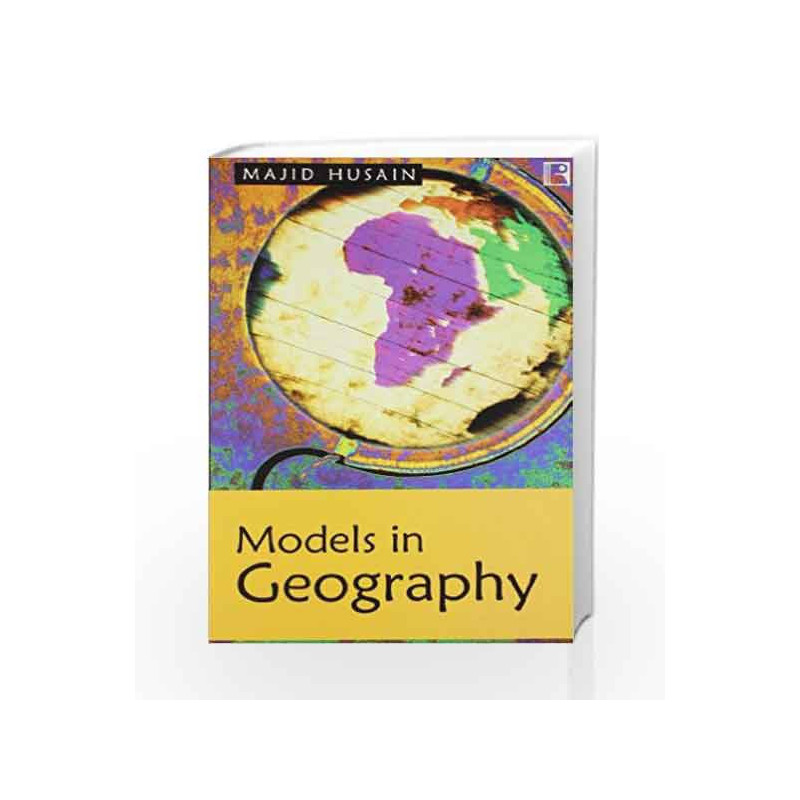 Models In Geography by JAY GALBRAITH & DIANE Book-9788131601365