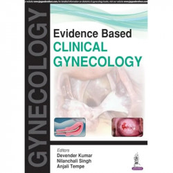 EVIDENCE BASED CLINICAL GYNECOLOGY book by kumar Devender, Singh Nilanchali - Back Cover