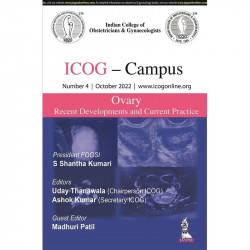 ICOG – CAMPUS: OVARY- RECENT DEVELOPMENTS AND CURRENT PRACTICE (NUMBER 4, OCTOBER 2022) book by S Shantha Kumari