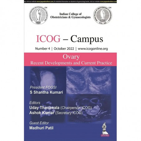 ICOG – CAMPUS: OVARY- RECENT DEVELOPMENTS AND CURRENT PRACTICE (NUMBER 4, OCTOBER 2022) book by S Shantha Kumari