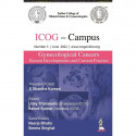ICOG – Campus: Gynecological Cancers-Recent Developments and Current Practice (Number 3, June 2022) book by S Shantha Kumari…