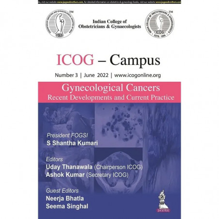 ICOG – Campus: Gynecological Cancers-Recent Developments and Current Practice (Number 3, June 2022) book by S Shantha Kumari…