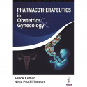 Pharmacotherapeutics in Obstetrics & Gynecology book by Ashok Kumar, Neha Pruthi Tandon - Back Cover