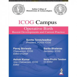 ICOG CAMPUS OPERATIVE BIRTH RECENT DEVELOPMENTS AND CURRENT PRACTICE book by Parag Biniwale, Ashok Kumar - Back Cover