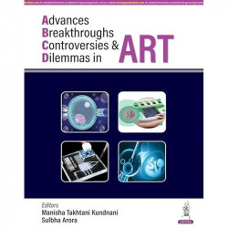 ADVANCES BREAKTHROUGHS, CONTROVERSIES & DILEMMAS IN ART book by Manisha Takhtani Kundnani, Sulbha Arora - Back Cover