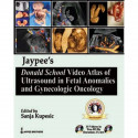 DONALD SCHOOL VIDEO ATLAS OF ULTRASOUND IN FETAL ANOMALIES AND GYNE.ONCOLOGY BOOK WITH SLIPCASE book by Kupesic