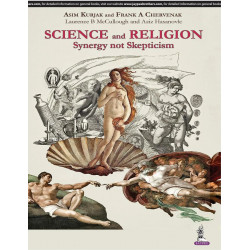 SCIENCE AND RELIGION SYNERGY NOT SKEPTICISM book by Asim Kurjak, Frank A. Chervenak