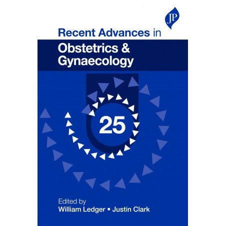 Recent Advances in Obstetrics & Gynaecology 25 book by Ledger William