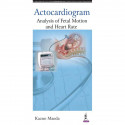 ACTOCARDIOGRAM:ANALYSIS OF FETAL MOTION AND HEART RATE book by Maeda Kazuo