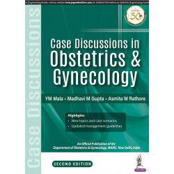 Case Discussions in Obstetrics & Gynecology, 2/E for MD/MS/DNB/DGO Postgraduates and Final Year MBBS Students | Viva-Ready C…