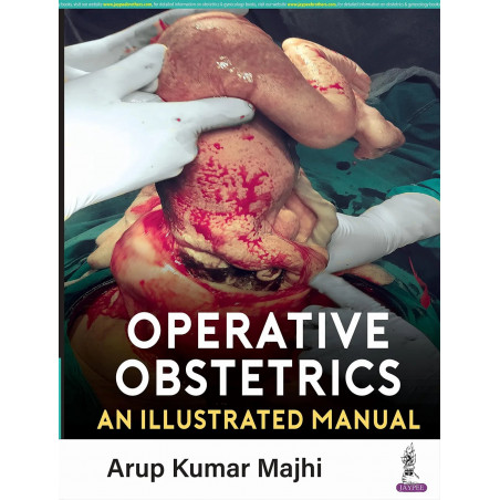 OPERATIVE OBSTETRICS: AN ILLUSTRATED MANUAL book by Arup Kumar Majhi
