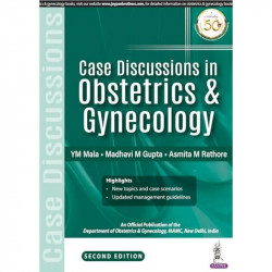 Case Discussions in Obstetrics & Gynecology, 2/E for MD/MS/DNB/DGO Postgraduates and Final Year MBBS Students | Viva-Ready C… -