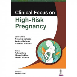 CLINICAL FOCUS ON HIGH-RISK PREGNANCY book by Neharika Malhotra