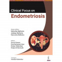 Clinical Focus on Endometriosis book by Neharika Malhotra, Jaideep Malhotra, Narendra Malhotra, Aruna Suman, Panchampreet Ka… -