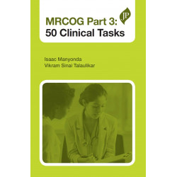 MRCOG PART 3: 50 CLINICAL TASKS book by Isaac Manyonda, Vikram Sinai Talaulikar
