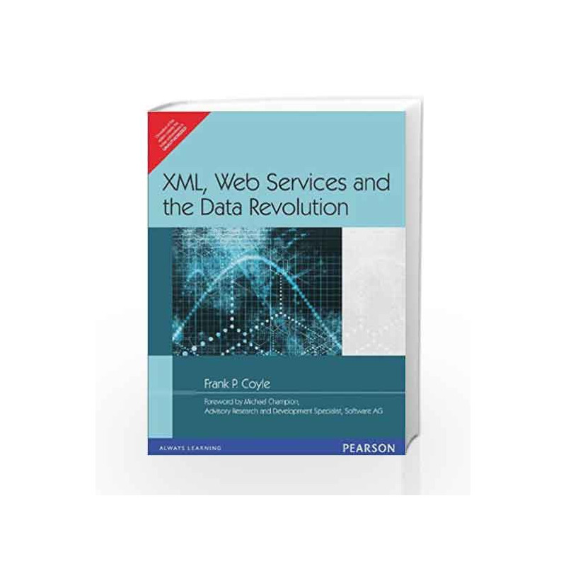 XML, Web Services and the Data Revolution, 1e by Coyle Book-9788131703120