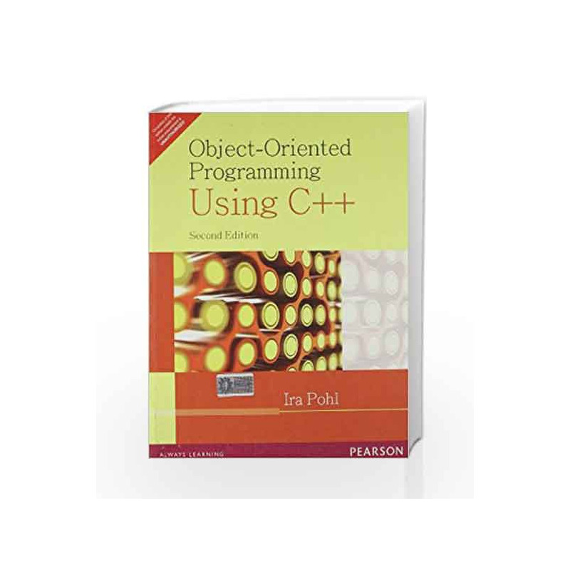 Object-Oriented Programming Using C++, 2e by POHL Book-9788131703915