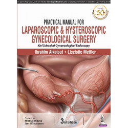 Practical Manual for Laparoscopic & Hysteroscopic Gynecological Surgery(Kiel School of Gynaecological Endoscopy) book by Ibr…