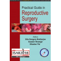 PRACTICAL GUIDE IN REPRODUCTIVE SURGERY ISAR 2018 book by Gita Ganguly Mukherjee