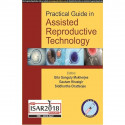Practical Guide in Assisted Reproductive Technology (ISAR 2018) book by Gita Ganguly Mukherjee - Back Cover