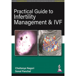 PRACTICAL GUIDE TO INFERTILITY MANAGEMENT & IVF book by Chaitanya Nagori, Sonal Panchal