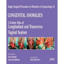 SINGLE SURGICAL PROCEDURES IN OBSTETRICS AND GYNECOLOGY-31 CONGENITAL ANOMALIES: A.C.A.OF LONGITUDINAL AND TRANSVERSE VAGINA…
